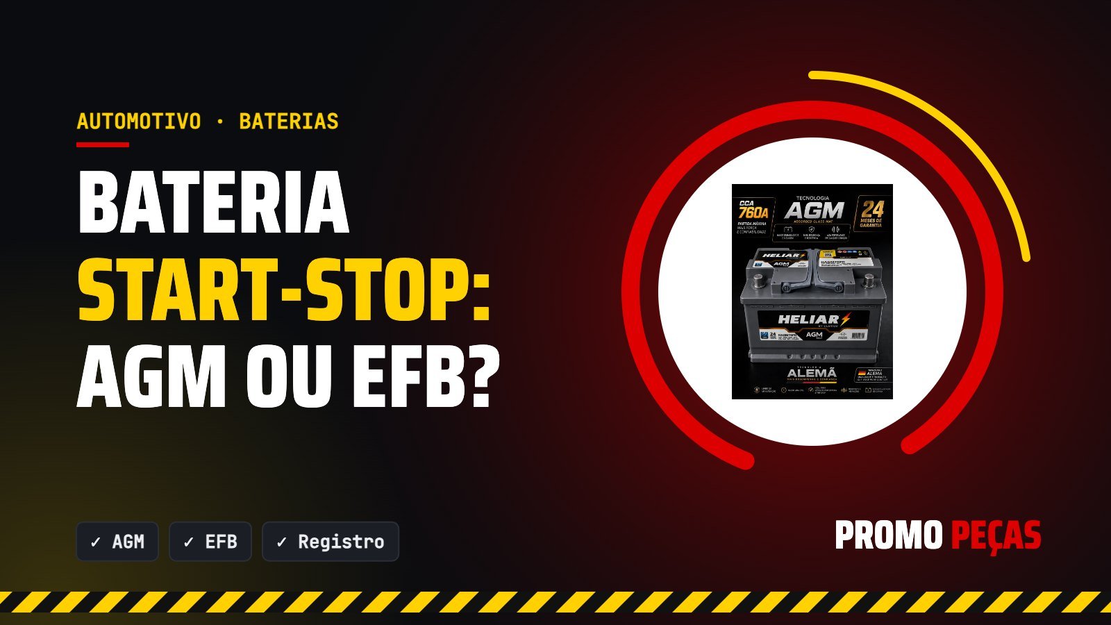Bateria start-stop: AGM ou EFB? Como escolher a certa para o seu carro