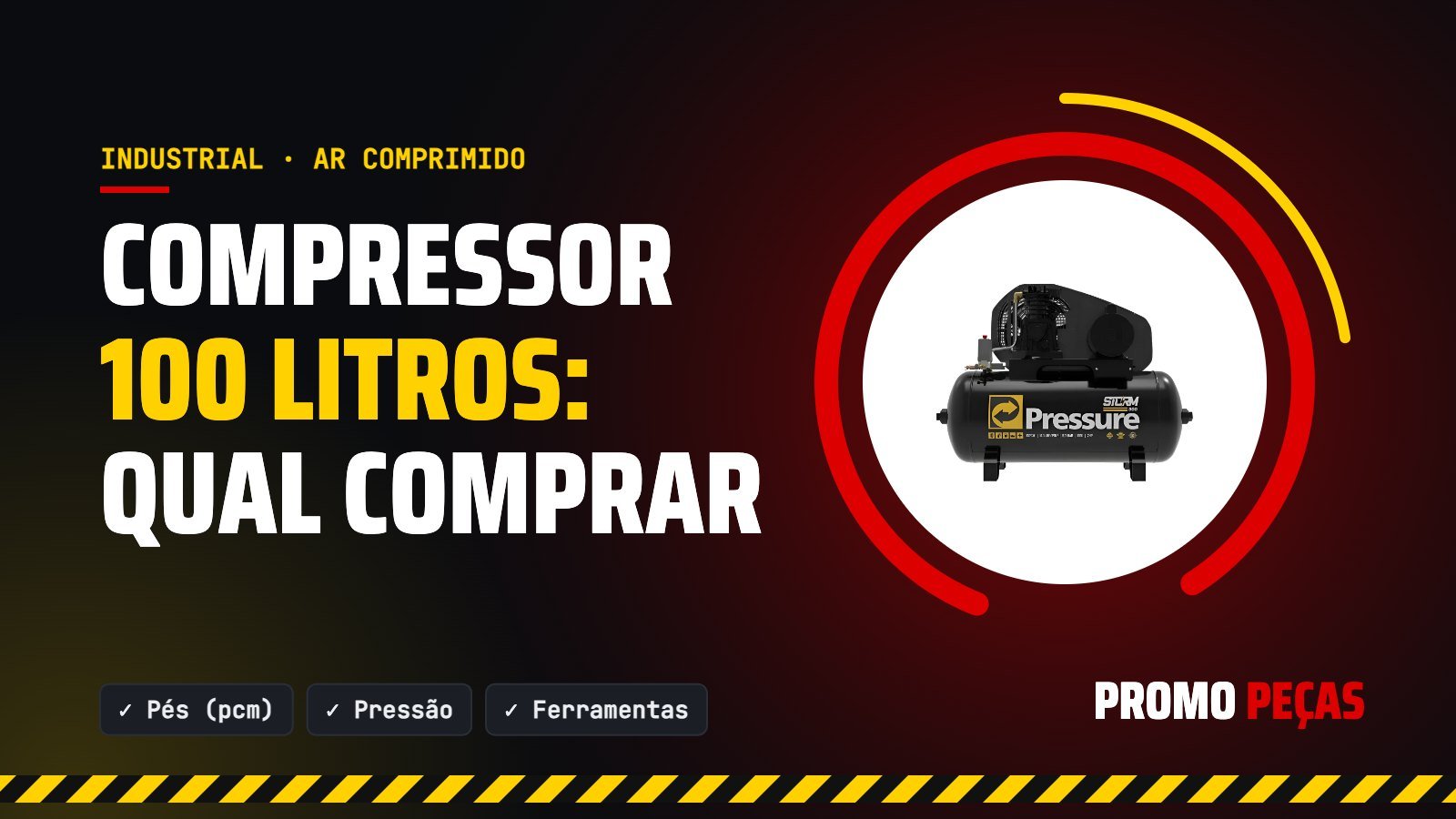 Compressor de ar 100 litros: quantos pés preciso e qual comprar para oficina