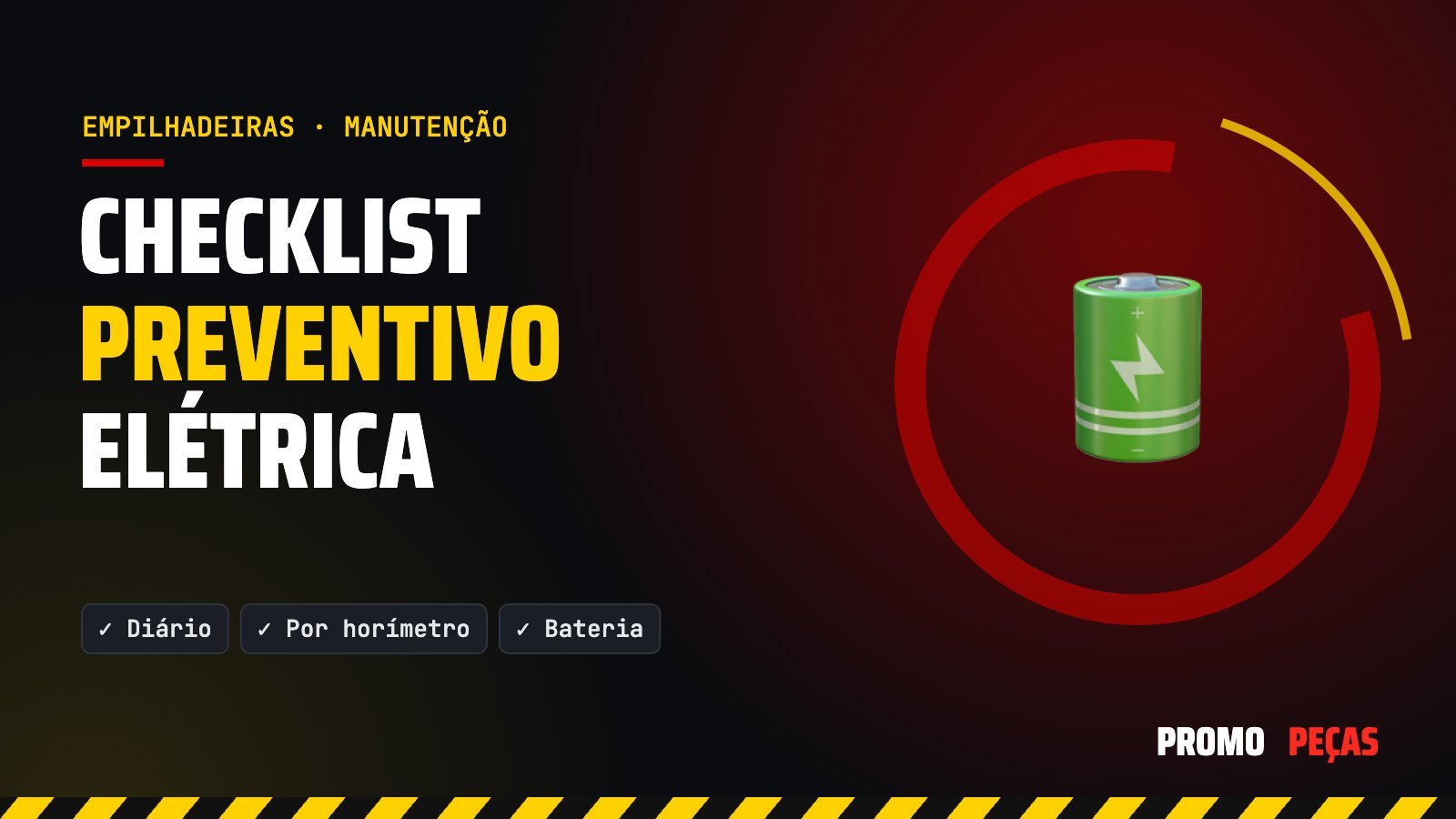 Manutenção preventiva de empilhadeira elétrica: checklist diário, por horímetro e da bateria