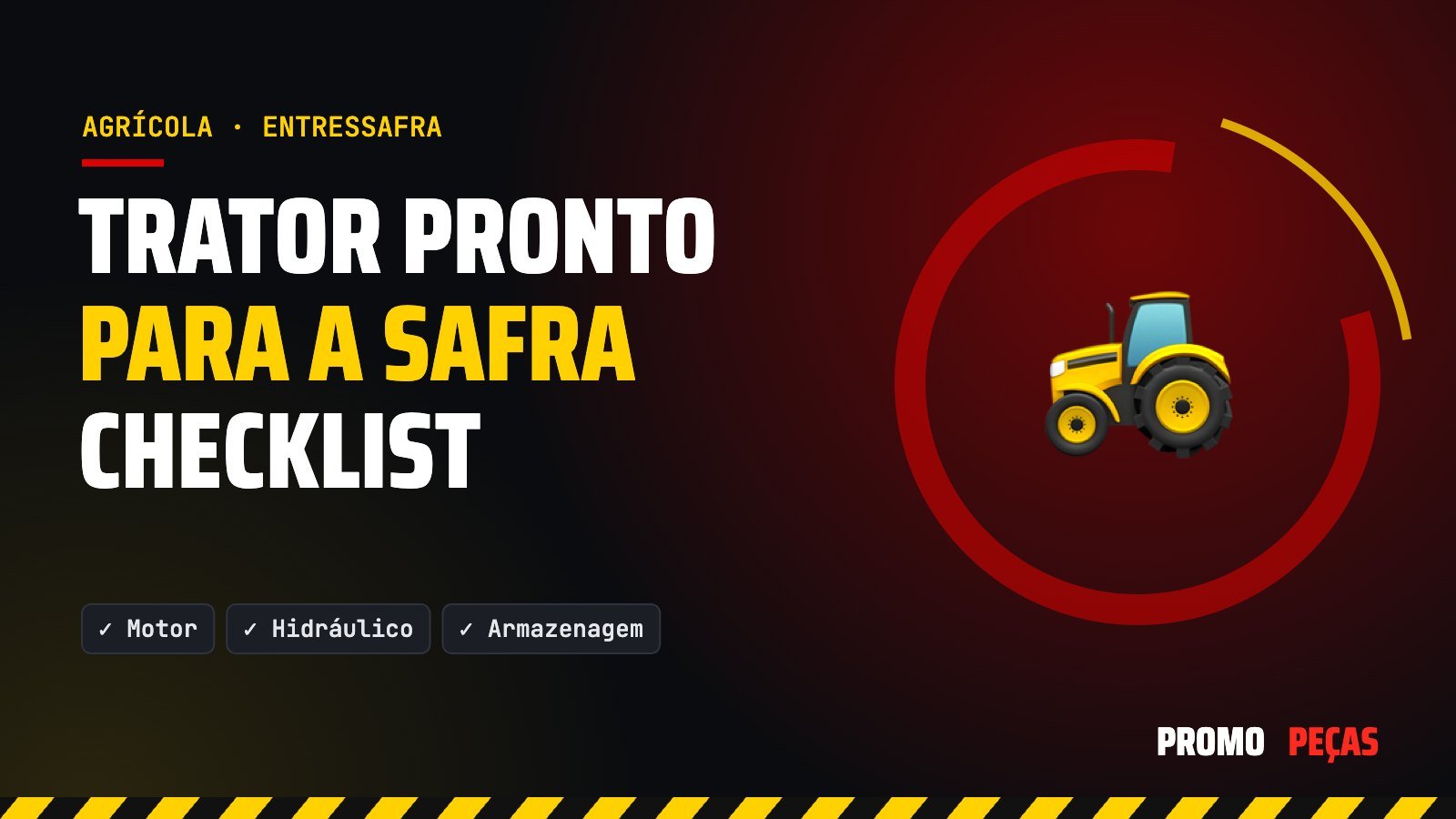 Manutenção de trator na entressafra: checklist passo a passo para não parar no plantio
